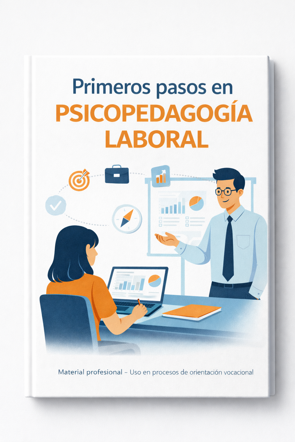 Sistema : Primeros Pasos en Psicopedagogía Laboral
